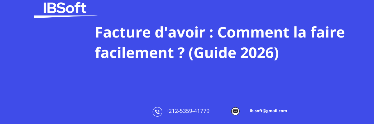 Facture d&rsquo;avoir : Comment la faire facilement ? (Guide 2026)